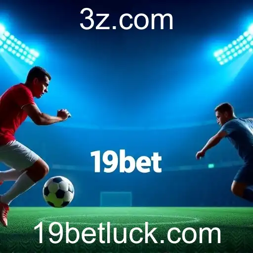 Descubra as Emoções das Apostas Esportivas na 19bet